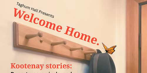 Welcome Home: Kootenay Stories