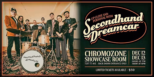 Secondhand Dreamcar at the Chromozone Showcase Room