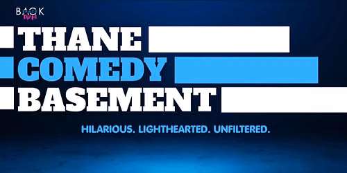 Thane Comedy Basement