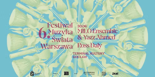 Ross Daly Quartet \/ Yazz Ahmed & MILO Ensemble - 6 Festiwal Muzyka \u015awiata