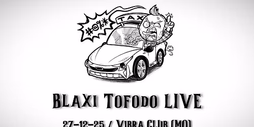 BLAXI TOFODO @ Vibra Club, Modena - 27 dicembre 2025