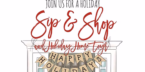 Sip and Shop Holiday Home Tour
