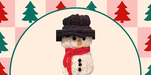 12\/13\/25 - Knit Snowman Workshop - Dallas, Ga