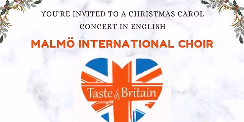 Malm\u00f6 International Choir Christmas Concert with A Taste of Britain