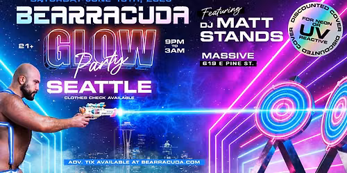 Bearracuda Seattle\ud83d\udca1GLOW Party!