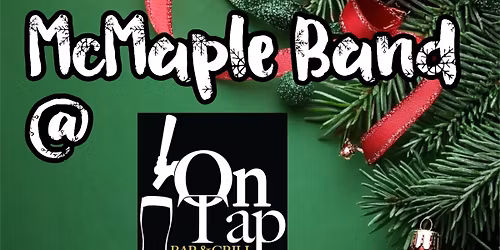 McMaple Band returns to On Tap!