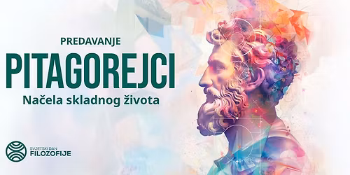 PITAGOREJCI - NA\u010cELA SKLADNOG \u017dIVOTA - predavanje