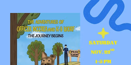 The Adventures of Officer McCrea and K-9 Worf - Book Reading & Signing