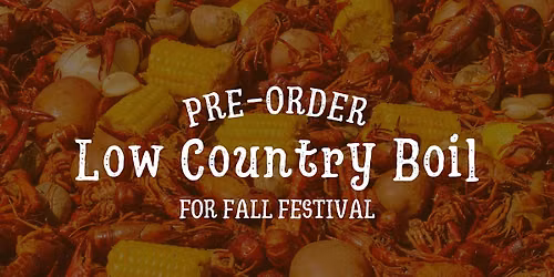 Pre-Order Low Country Boil for Fall Festival