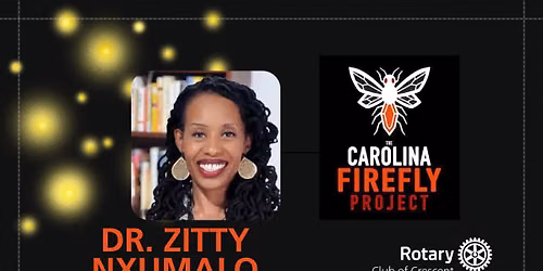 Crescent Club Meeting: Dr. Zitty Nxumalo Firefly Project