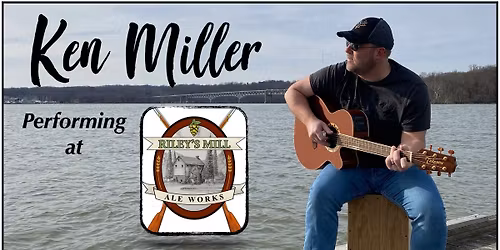 Ken Miller Performing at Riley's Mill Ale Works