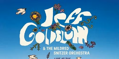 SOLD OUT! Jeff Goldblum & The Mildred Snitzer Orchestra at Troubadour