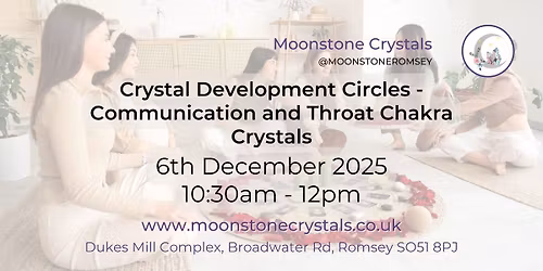 Crystal Development Circles - Learn About Communication and Throat Chakra Crystals