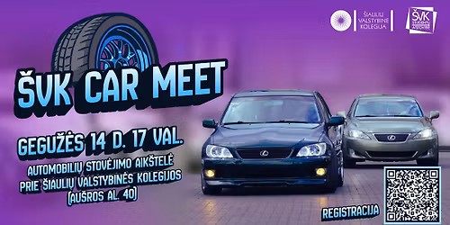 \u0160VK CAR MEET \u2013 automobili\u0173 entuziast\u0173 susitikimas \u0160iauliuose! 