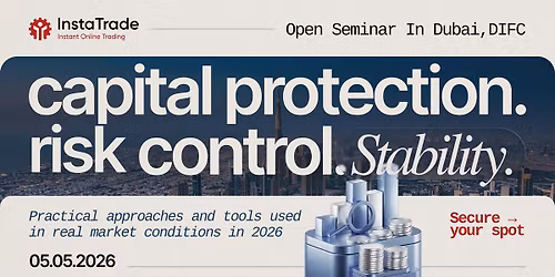 Capital Protection in Forex: Live Seminar in Dubai (2026)