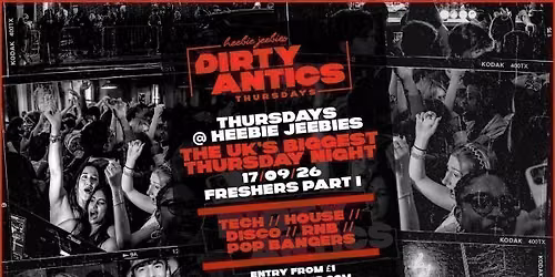 \ud83d\udd3a\u2666\ufe0f DIRTY ANTICS \u2666\ufe0f\ud83d\udd3a FRESHERS PART 1 - The UK's BIGGEST Thursday Night 