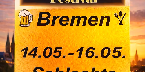 Beer & Food Festival Bremen 