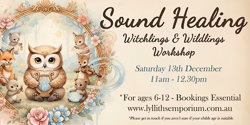 Sound Healing ~ Childrens Workshop