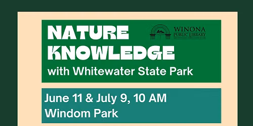 Nature Knowledge with Whitewater State Park