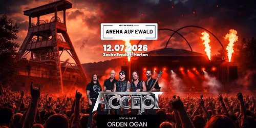 Accept \u2022 Special Guest: Orden Ogan \u2022 Support: Thomas Godoj \u2022 Seraina Telli