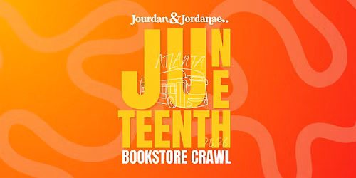 Jourdan & Jordana\u00e9 Juneteenth Bookstore crawl &  Author Chat