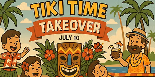 Tiki Time Takeover