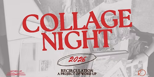 Collage Night at Recirculation