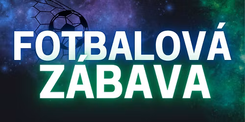 Fotbalová zábava - SK Blaník Načeradec 