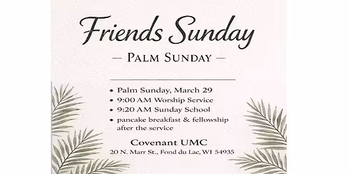 Friends Sunday on Palm Sunday 