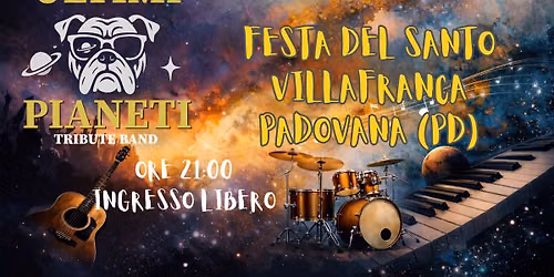 GLI ULTIMI PIANETI - ULTIMO TRIBUTE BAND LIVE@FESTA DEL SANTO DI VILLAFRANCA PADOVANA PD