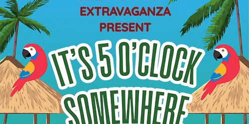 It's 5 O'Clock Somewhere - NJ Elks Southeast District Leading Knights Extravaganza