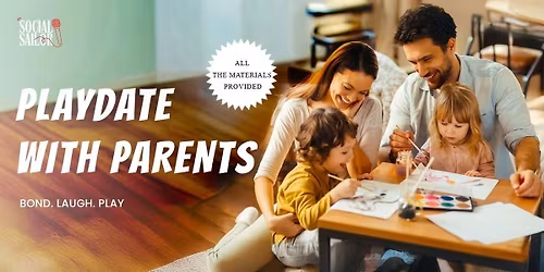 Play Date With Parents - Chennai