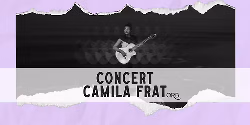 CONCERT - CAMILA FRAT \u00e0 Outer Range