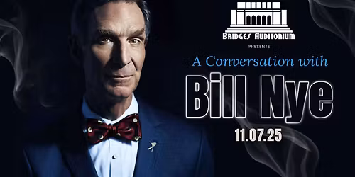 A Conversation with Bill Nye