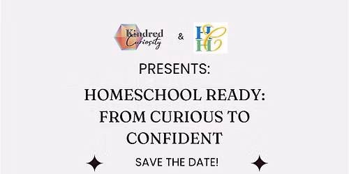 Homeschool Ready: From Curious to Confident