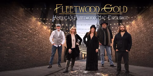Fleetwood Gold: America's Fleetwood Mac Experience