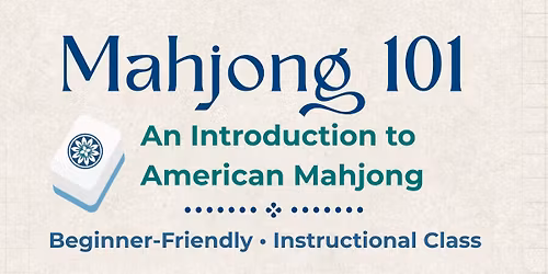 Mahjong 101- An Introduction to American Mahjong
