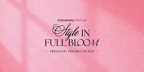 Poshmark Canada Pop-Up: Style in Full Bloom
