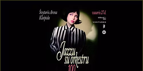 JAZZU + 100 | \u0160vyturio Arena