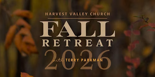 2026 Fall Retreat with Terry Parkman