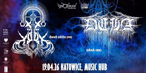 \u00d6**\u00d6 X\u00d6\u00d6X + D\u00c9H\u00c0 \/ Katowice, Music Hub