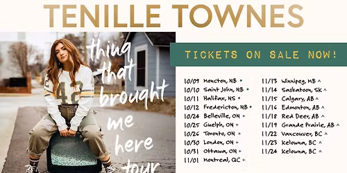Tenille Townes at Grand Theatre - Kingston