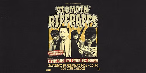 ROVR presents: Stompin Riffraffs(Japan) LIVE, Keb Darge,Little Carl,Boz Boorer