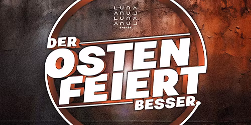 DER OSTEN FEIERT BESSER Vol.2 Festhalle Ilmenau