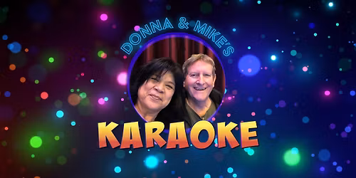\ud83c\udfa4 Donna & Mike\u2019s Karaoke Night \ud83c\udfb6