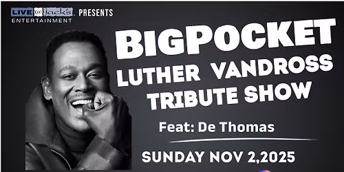 BigPocket Band Tribute To Luther Vandross at the Clocktower Cabaret in Denver