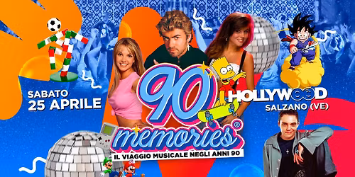 90 Memories | Il viaggio musicale negli anni '90 \u2022 Hollywood