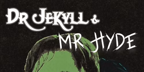 Dr Jekyll and Mr Hyde