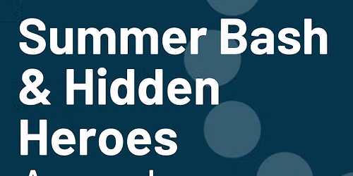 Summer Bash & Hidden Heroes