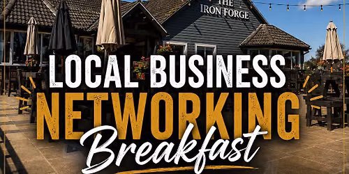 \ud83e\udd1d LOCAL BUSINESS NETWORKING BREAKFAST \u2013 LET\u2019S GROW TOGETHER! \u2615\ud83e\udd50